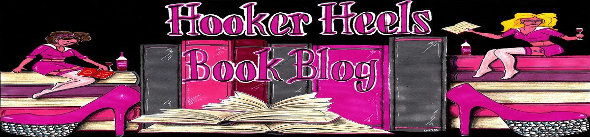 Hooker Heels Book Blog